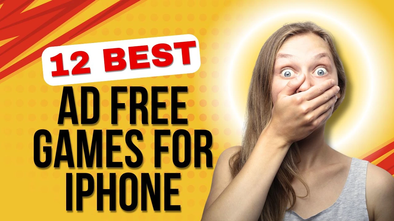 12 Best Ad Free Games