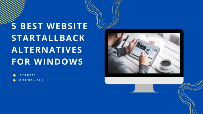 5-best-startallback-alternatives-for-windows-11